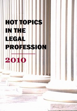 Hot Topics in the Legal profession