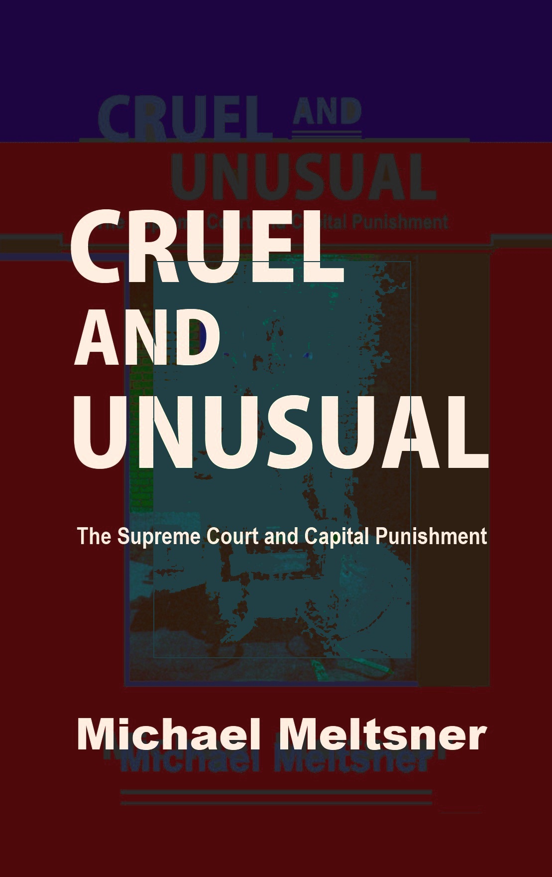is the death penalty cruel and unusual