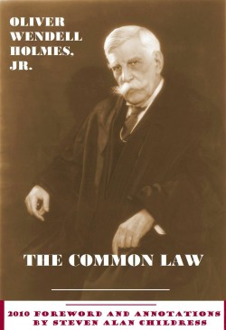 The annotated Common Law: Holmes Gets Decoded for a New Generation, in ...